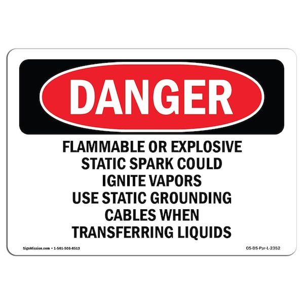 Signmission OSHA Sign, 7" Height, 10" Width, Rigid Plastic, Flammable Or Explosive Static Spark Could, Landscape OS-DS-P-710-L-2352 - main